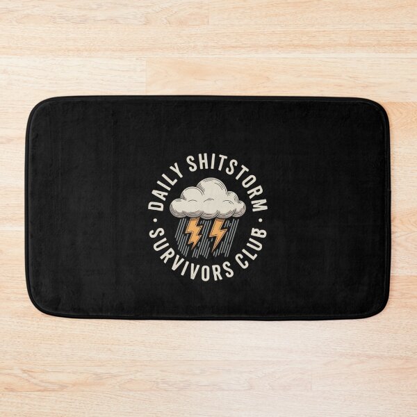 Item preview, Sarcastic Daily Shitstorm Survivors Club, Funny Mental Heath designed and sold by faridman.