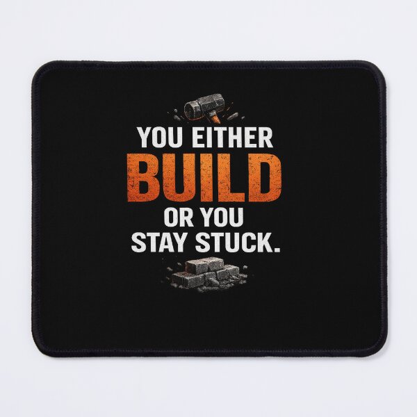 Item preview, Build Or Stay Stuck Motivation designed and sold by the-dovlat.