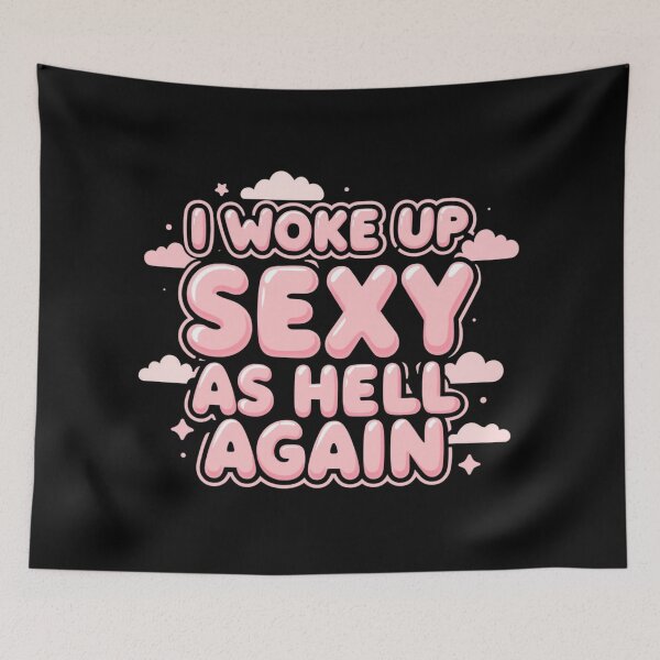 Item preview, I Woke Up Sexy As Hell Again Cute Bubble Typography designed and sold by PROPera-design.