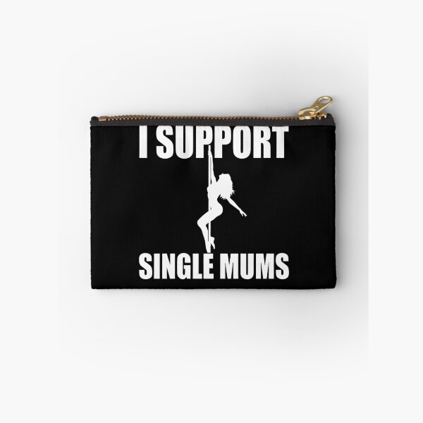 Item preview, I Support Single Mums Funny Pole Dancer designed and sold by TshirtsOnline-.