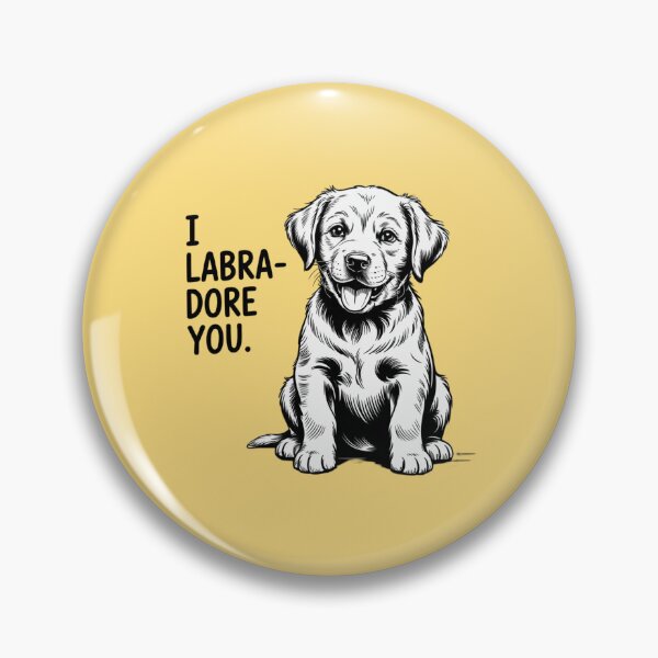 Item preview, I Labra-dore you designed and sold by 123ks.