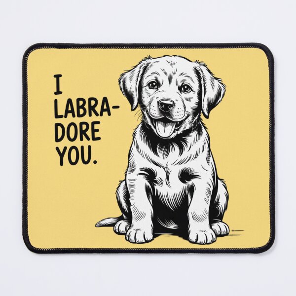 Item preview, I Labra-dore you designed and sold by 123ks.