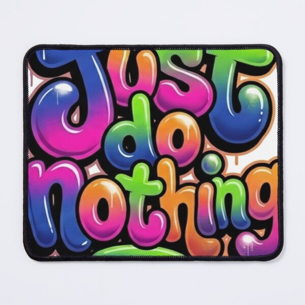 Item preview, Just do nothing designed and sold by beautyshirts77.