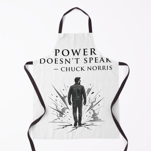 Item preview, Power Doesn’t Speak – Chuck Norris Quote designed and sold by Orbit Ink.