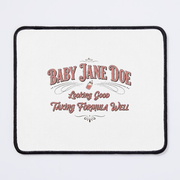 Item preview, The Pitt Baby Jane Doe  Looking Good Taking Formula Well Graphic designed and sold by Denisemichels.