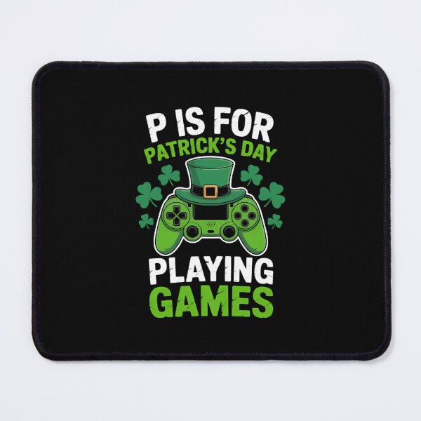 Item preview, St Pattys Day Gamer P is for Playing Games St Patricks Day designed and sold by Formatage.