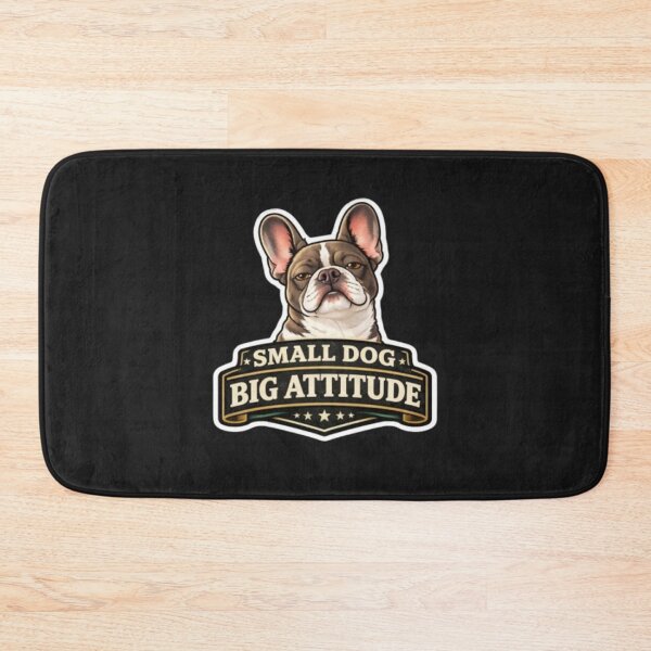 Item preview, Frenchie Humor Collection – Small Dog Big Attitude Funny French Bulldog Design designed and sold by Frenchie Fever.