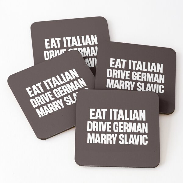 Item preview, Eat Italian Drive German Marry Slavic Funny Quote Car Humor designed and sold by faridman.