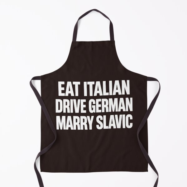 Item preview, Eat Italian Drive German Marry Slavic Funny Quote Car Humor designed and sold by faridman.