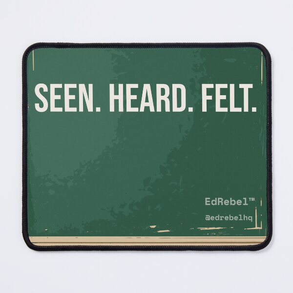 Item preview, Seen. Heard. Felt. — Chalkboard Teacher T-Shirt | EdRebel™ Tardy Bell Collection designed and sold by EdRebel.