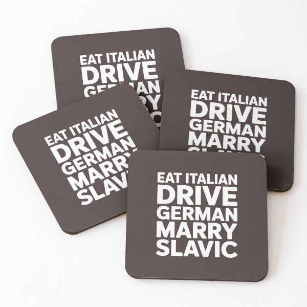 Item preview, Eat Italian Drive German Marry Slavic Funny Quote Car Humor designed and sold by faridman.