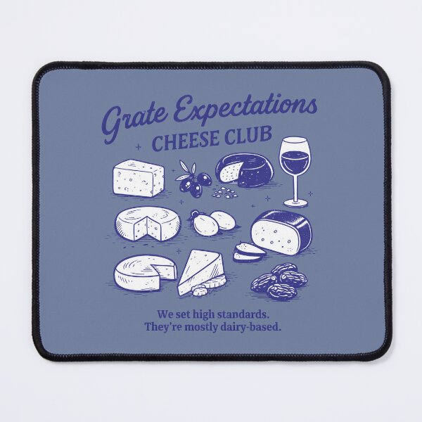 Item preview, Cheese Lover Funny Club Grate Expectations  designed and sold by HowToCanadian.