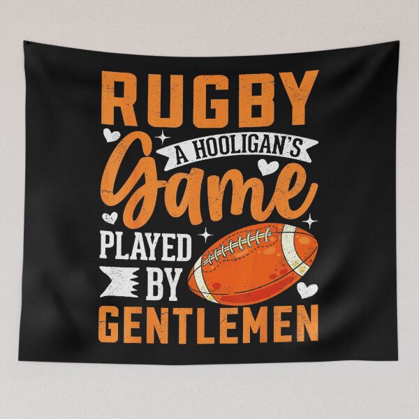 Item preview, Rugby A Hooligans Game Played by Gentlemen Quote designed and sold by GabrieSketcham.