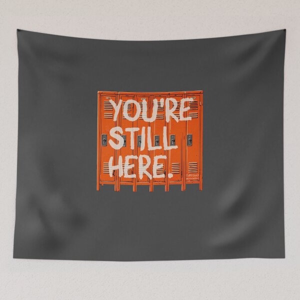 Item preview, You're Still Here. — Locker Teacher T-Shirt | EdRebel™ Still Here Collection designed and sold by EdRebel.