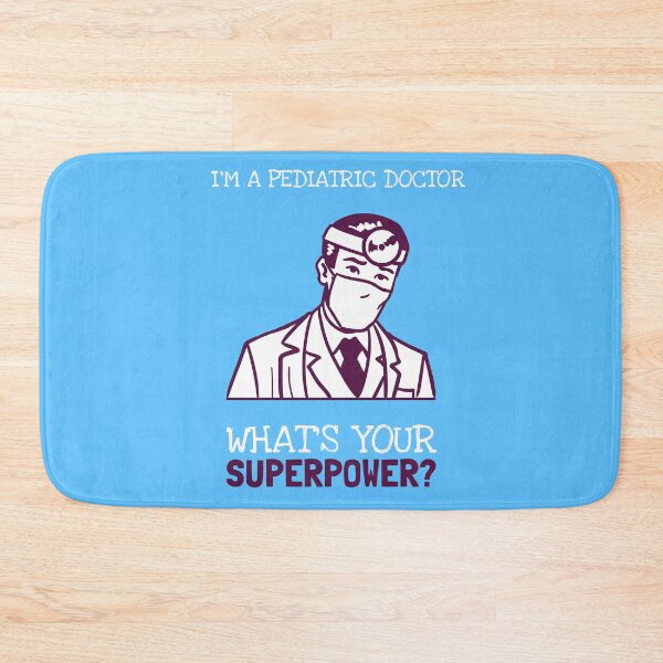 Item preview, I'm A Pediatric Doctor! What Is Your SuperPower? designed and sold by LegendElite.