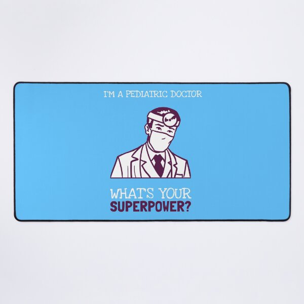 Item preview, I'm A Pediatric Doctor! What Is Your SuperPower? designed and sold by LegendElite.