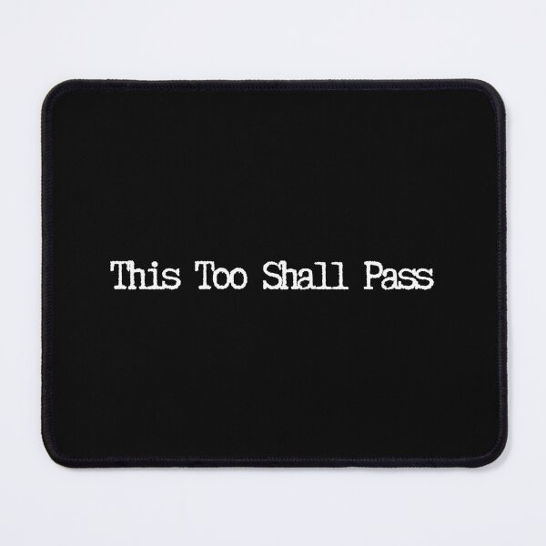 Item preview, This Too Shall Pass designed and sold by SWETA HALDER.