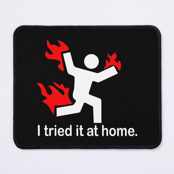Item preview, I Tried IT at Home Funny Tech Humor designed and sold by ScienceCorner.