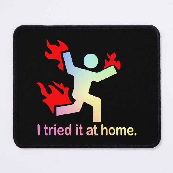 Item preview, I Tried IT at Home Funny Tech Humor designed and sold by ScienceCorner.