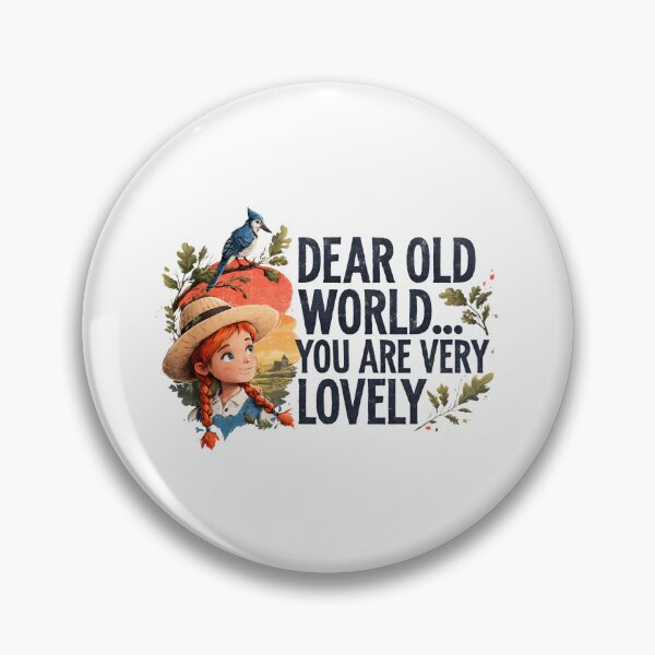 Item preview, Dear Old World You Are Very Lovely Anne of Green Gables designed and sold by Fenay Designs.