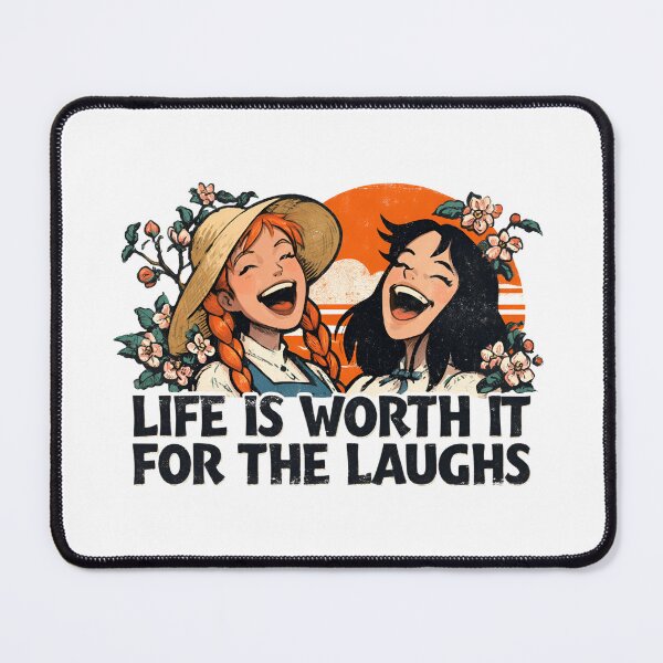 Item preview, Life Is Worth It For The Laughs Anne of Green Gables designed and sold by Fenay Designs.