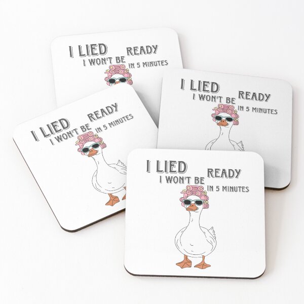 Item preview, I Lied I Won’t Be Ready in 5 Minutes Duck | Funny Aesthetic designed and sold by Mialunaa.