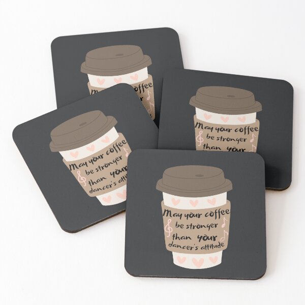 Item preview, May Your Coffee Be Stronger Than your Dancer's Attitude designed and sold by AnulaArt.