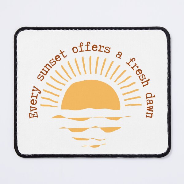 Item preview, Every sunset offers a fresh dawn designed and sold by SWETA HALDER.