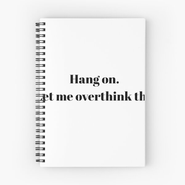 Item preview, Hang On Let Me Overthink This - Funny Sarcastic Minimalist Quote designed and sold by Xenixtra.