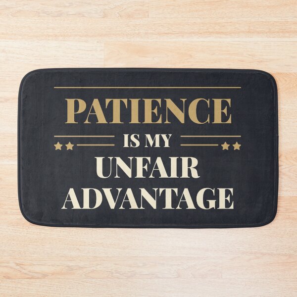 Item preview, Patience is my unfair advantage - Light typography designed and sold by Revextyr.