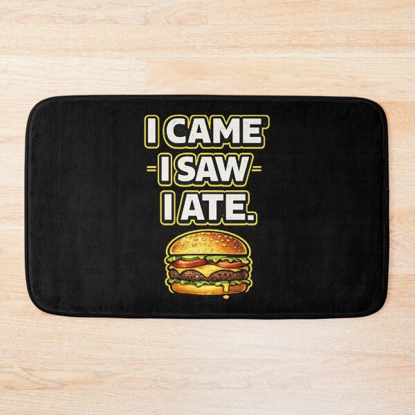 Item preview, I Came I Saw I Ate Funny Food Lover Design designed and sold by Timeless Junction.
