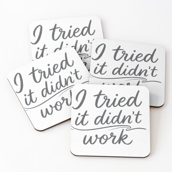 Item preview, "I Tried It Didn't Work - Minimalist Hand-Lettered Sarcastic Quote" designed and sold by RS-Globalist-.