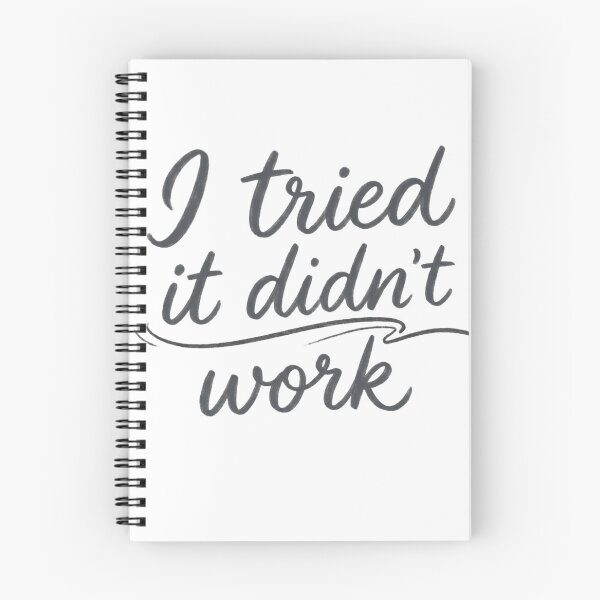 Item preview, "I Tried It Didn't Work - Minimalist Hand-Lettered Sarcastic Quote" designed and sold by RS-Globalist-.