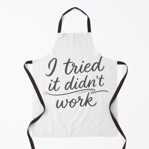 Item preview, "I Tried It Didn't Work - Minimalist Hand-Lettered Sarcastic Quote" designed and sold by RS-Globalist-.