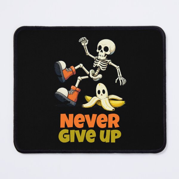 Item preview, Never Give Up Funny Skeleton – Motivational Cartoon Banana Slip Design designed and sold by Karim-Karem.