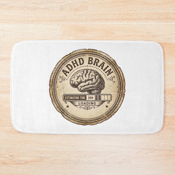 Item preview, ADHD Brain Estimating Time Loading designed and sold by urbinet.