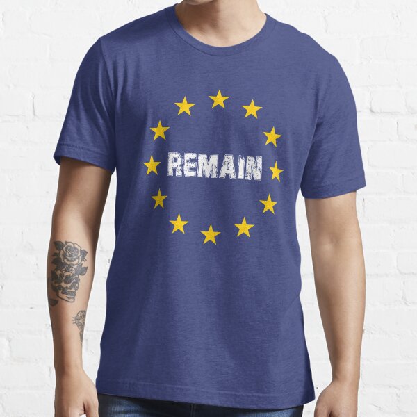 Brexit Remainer Remain Campaign Essential T-Shirt