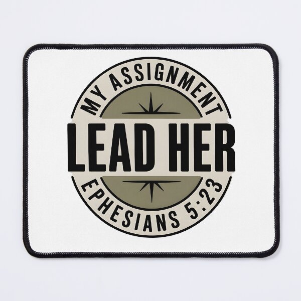 Item preview, My Assignment Lead Her – Ephesians 5:23 Christian Husband Leadership Bible Verse Quote designed and sold by Lina Caro.