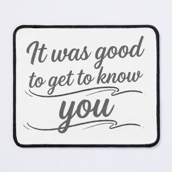 Item preview, "It Was Good To Get To Know You - Minimalist Hand-Lettered Farewell" designed and sold by RS-Globalist-.