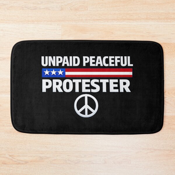 Item preview, Unpaid Peaceful Protester designed and sold by gear-posters.