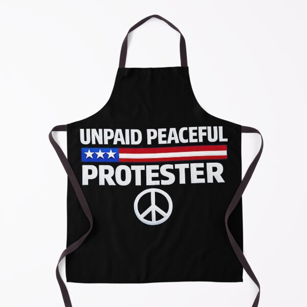 Item preview, Unpaid Peaceful Protester designed and sold by gear-posters.