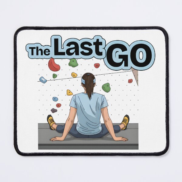 Item preview, The Last Go - Funny Bouldering & Indoor Climbing Art designed and sold by LoopassVD.