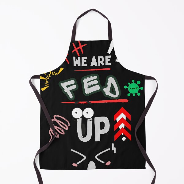 Item preview, WE ARE FED UP designed and sold by emanabusara.