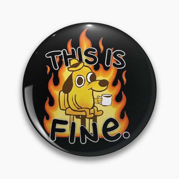 Item preview, This is totally 100% NOT fine meme designed and sold by Tranquilityyy.