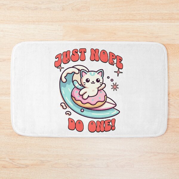 Item preview, Just Nope – Cute Cat Donut Surf Meme Design designed and sold by onlin3boutiqu3.