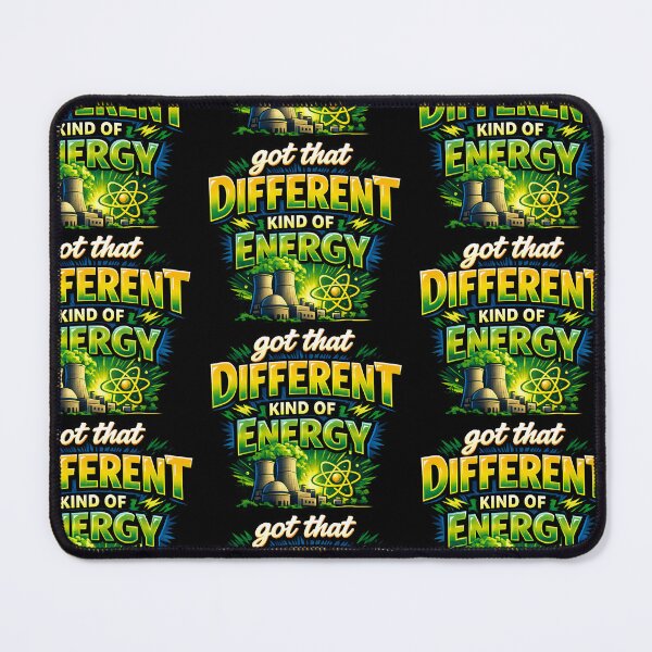 Item preview, Nuclear Energy Design Got That Different Kind of Energy designed and sold by TeeTimeTreasure.