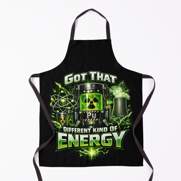Item preview, Got That Nuclear Energy Plutonium Science Design designed and sold by TeeTimeTreasure.