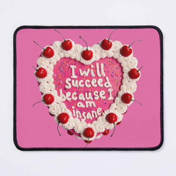 Item preview, I Will Succeed Because I Am Insane | Pink Heart Cherry Cake designed and sold by taylortails.