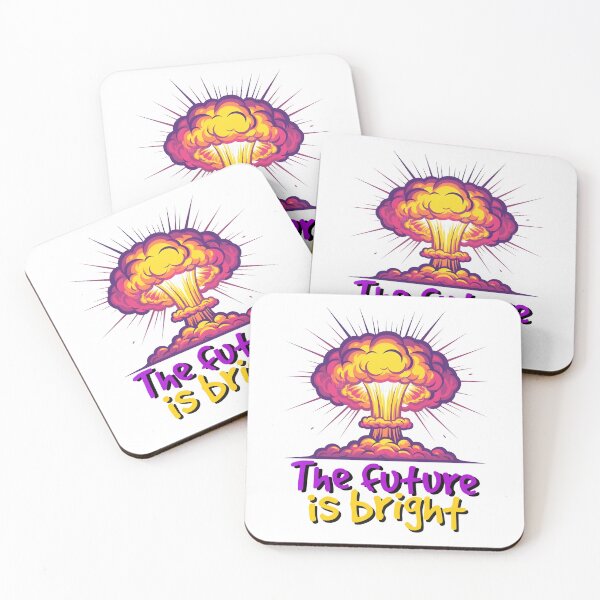 Item preview, The Future is Bright Armageddon Apocalypse End of the World Nuclear War WWIII designed and sold by BuyShirtsOnline.