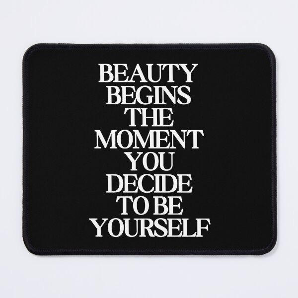 Item preview, Beauty Begins The Moment You Decide to be Yourself designed and sold by SWETA HALDER.